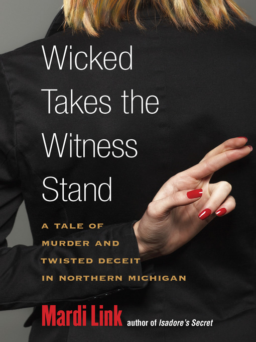 Title details for Wicked Takes the Witness Stand by Mardi Link - Available